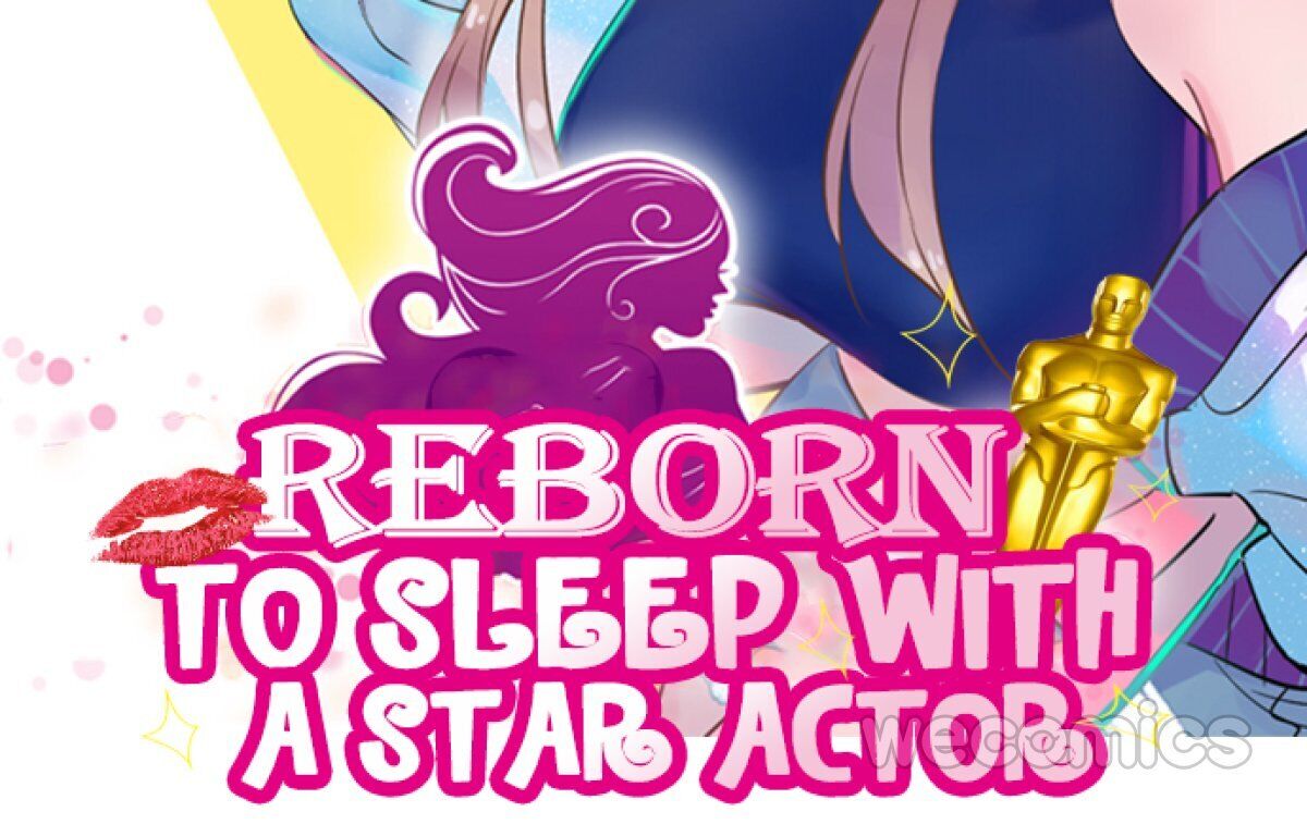 Reborn To Sleep With A Star Actor - Chapter 141