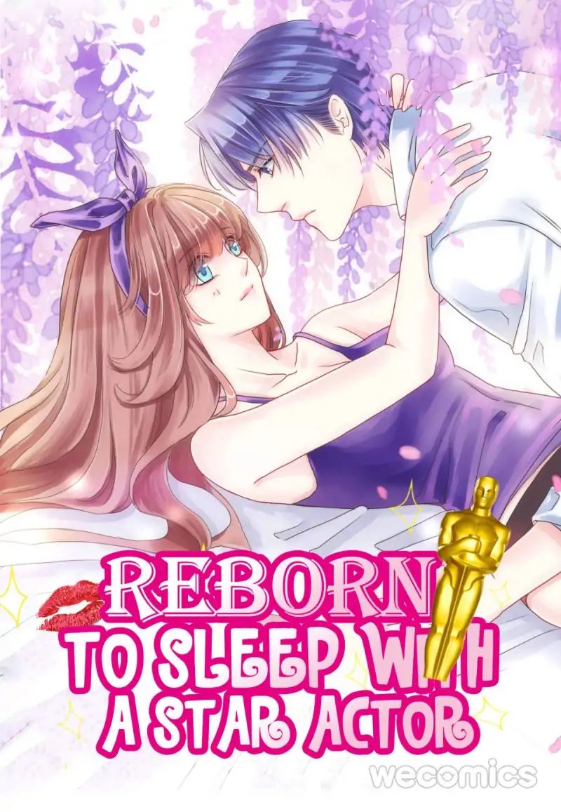 Reborn To Sleep With A Star Actor - Chapter 13