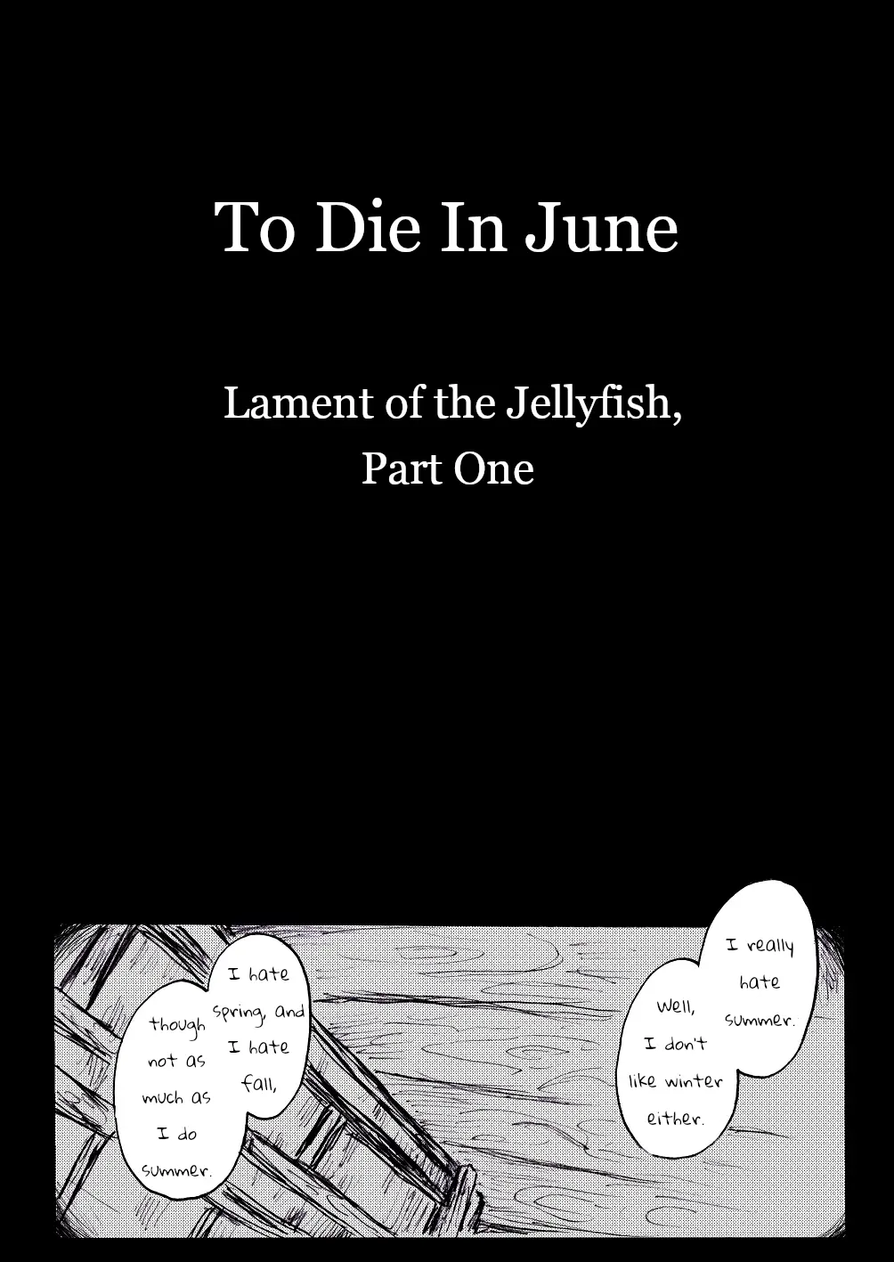 To Die In June - Chapter 9: Lament Of The Jellyfish, Part One