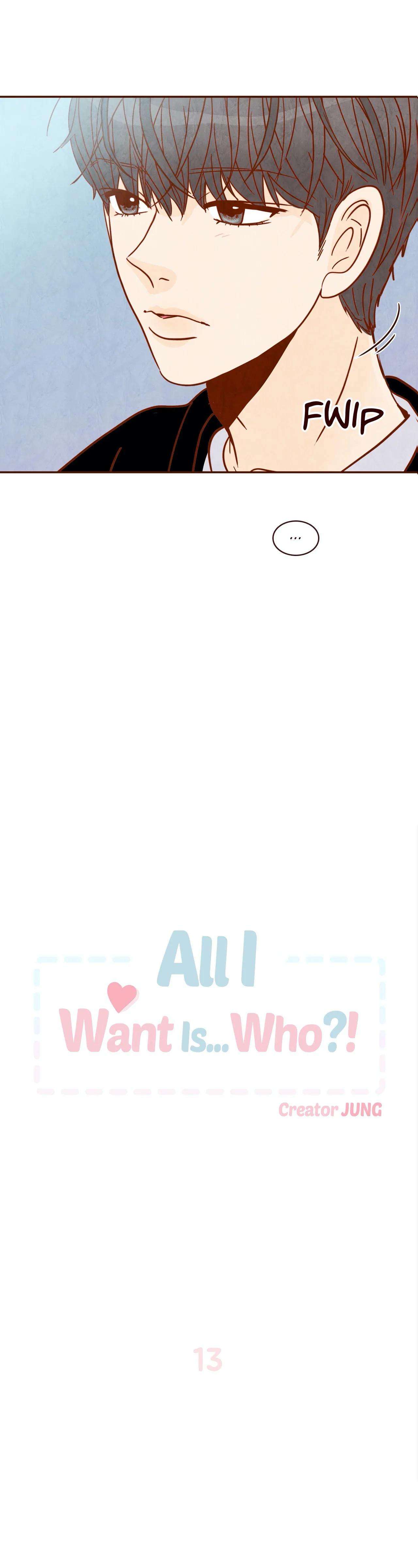 All I Want Is… Who?! - Chapter 13