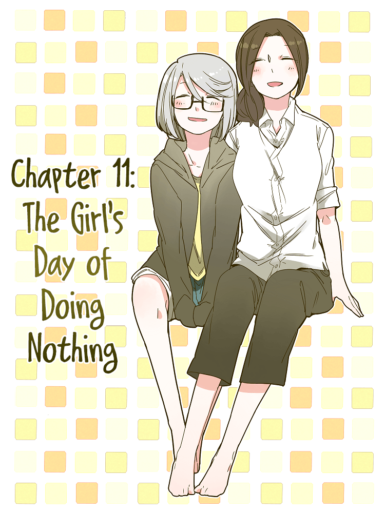 Wake Ari Na Kanojo-Tachi - Chapter 11: The Girl's Day Of Doing Nothing