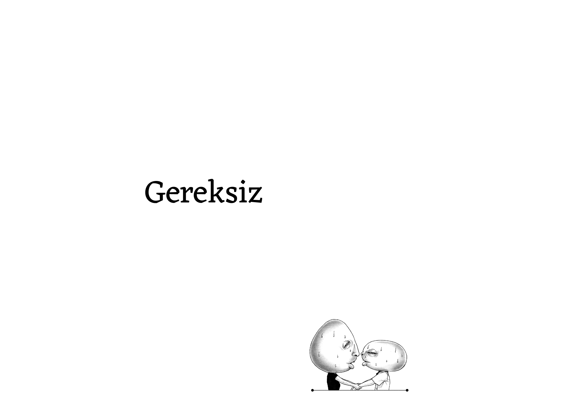 Gereksiz - Vol.1 Chapter 5: A Predecessor's Advice