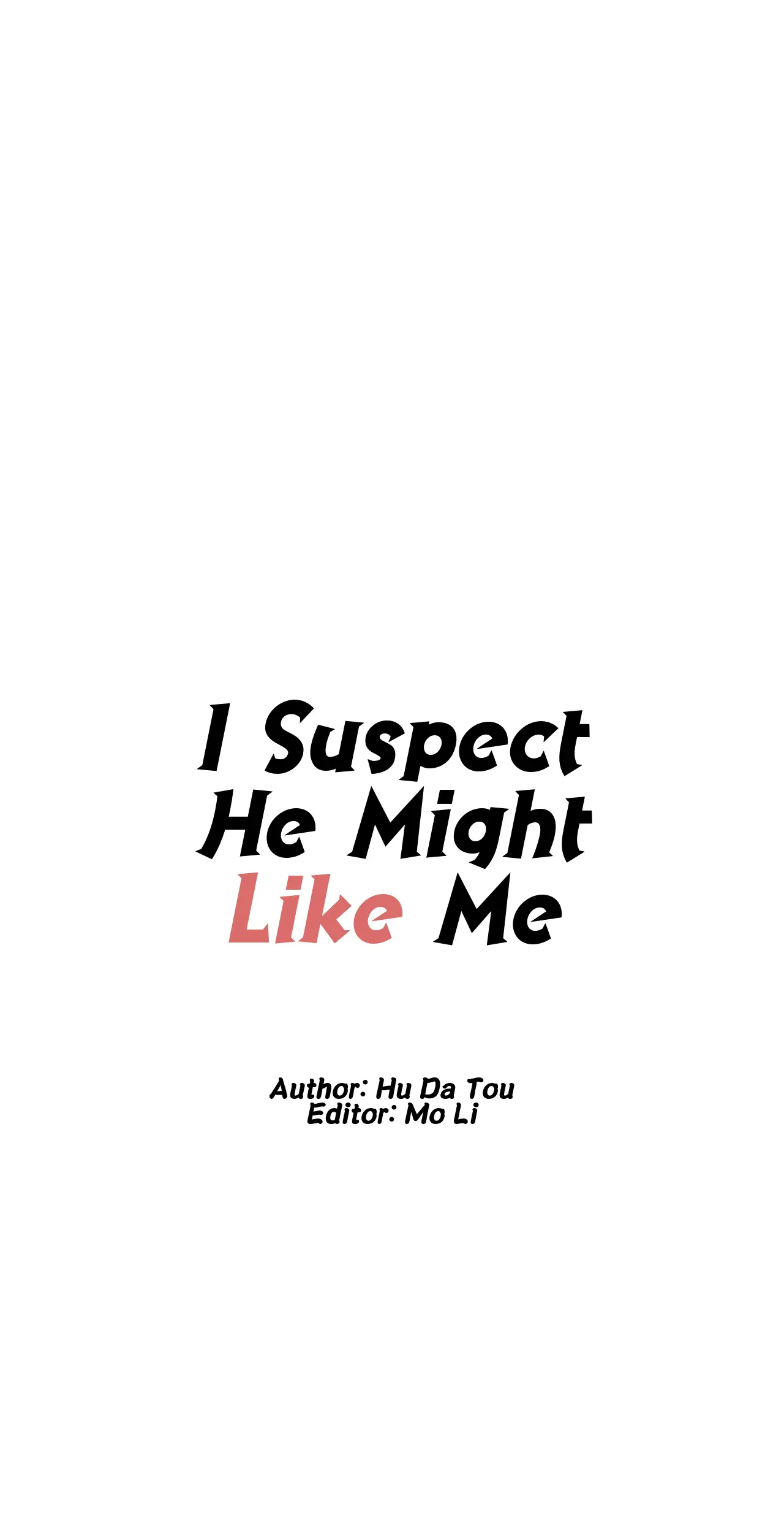 I Suspect He Might Like Me - Chapter 12: Special Someone