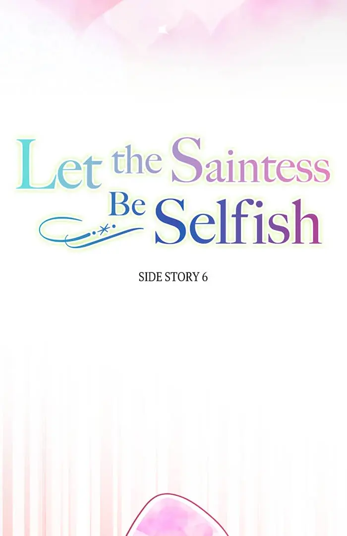 Let The Saintess Be Selfish - Chapter 72