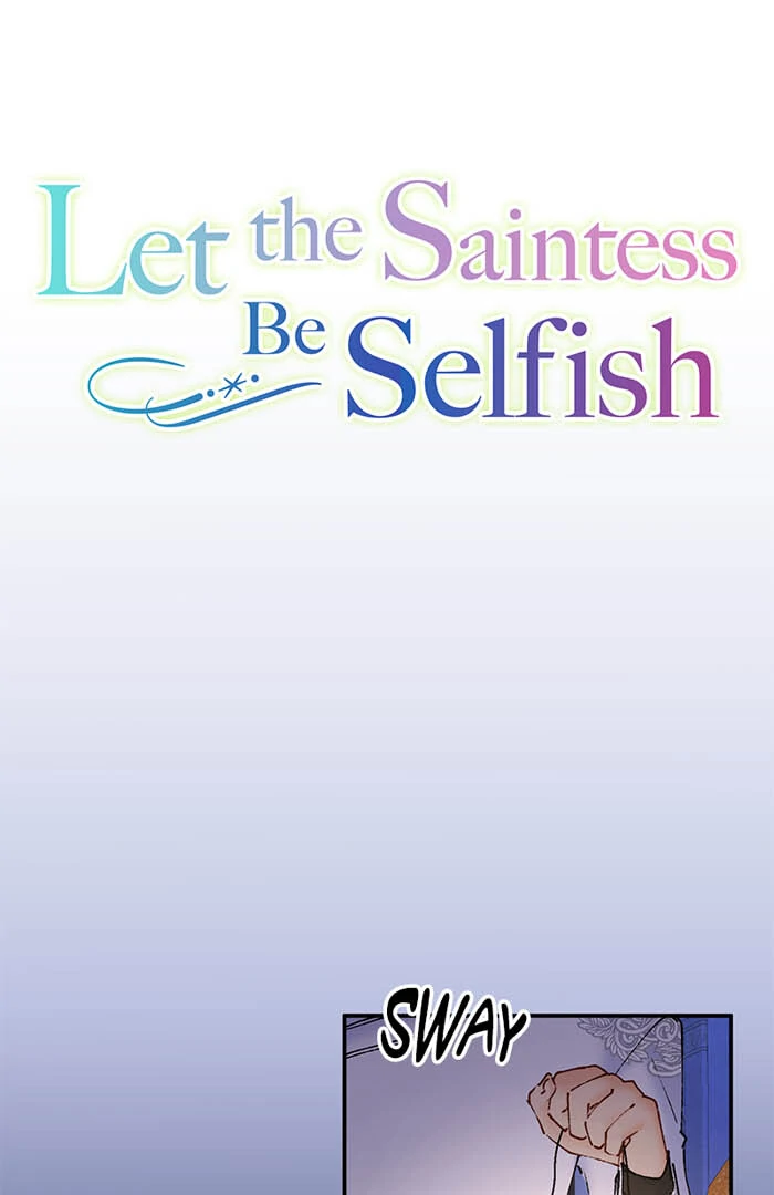 Let The Saintess Be Selfish - Chapter 66