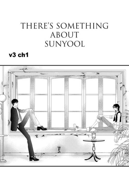 There's Something About Sunyool - Vol 3 Chapter 1