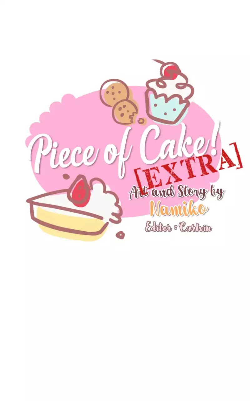 Piece Of Cake! (Namiko07) - Chapter 23: Extra