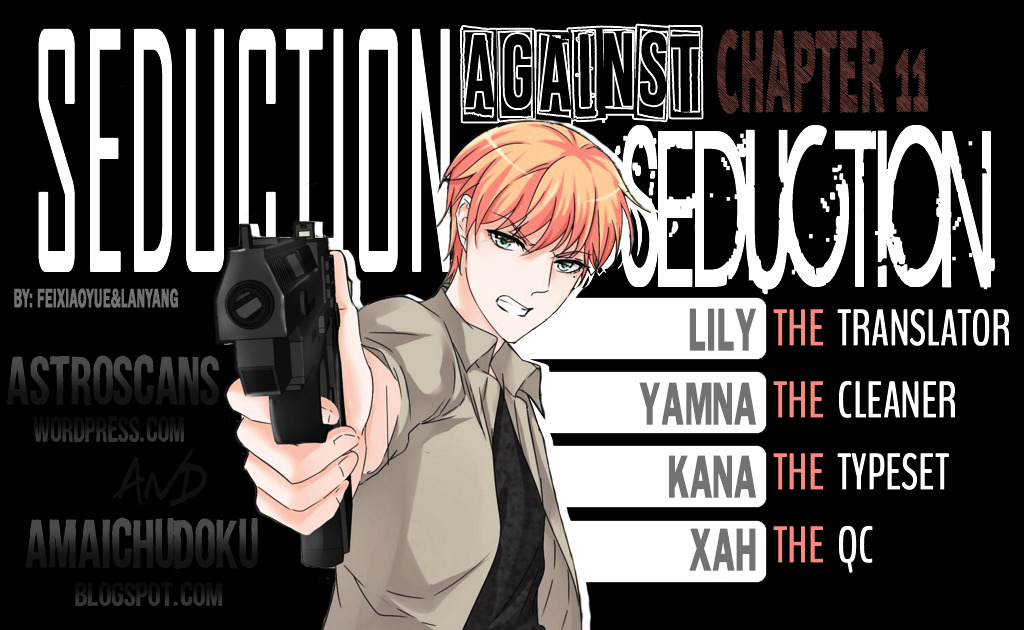 Seduction Against Seduction - Chapter 11 : Want You To Look At Me Only