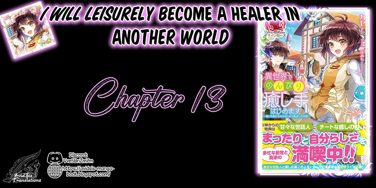 I Will Leisurely Become A Healer In Another World - Chapter 13