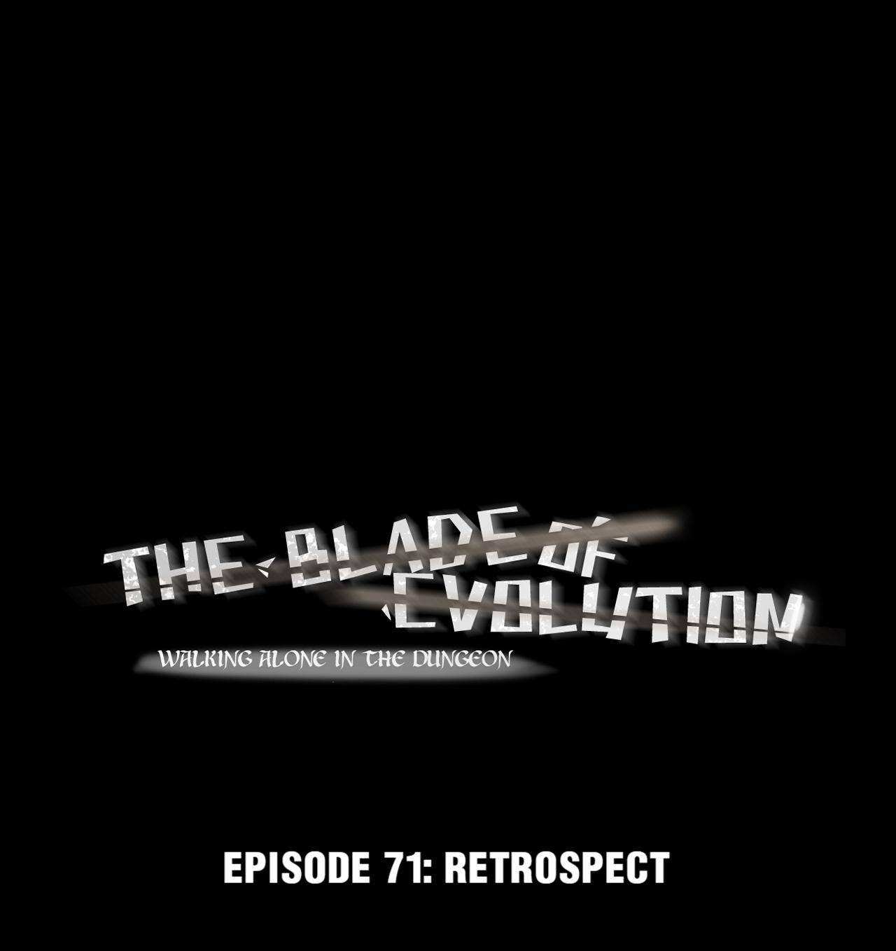 The Blade Of Evolution-Walking Alone In The Dungeon - Chapter 71