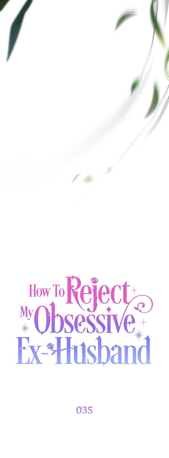 How To Reject My Obsessive Ex-Husband - Chapter 35