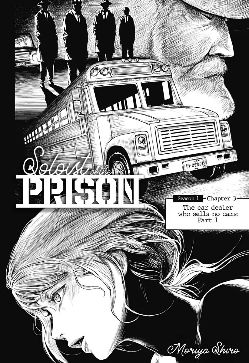 Soloist Of The Prison - Vol.1 Chapter 3: The Car Dealer Who Sells No Cars (Part 1)