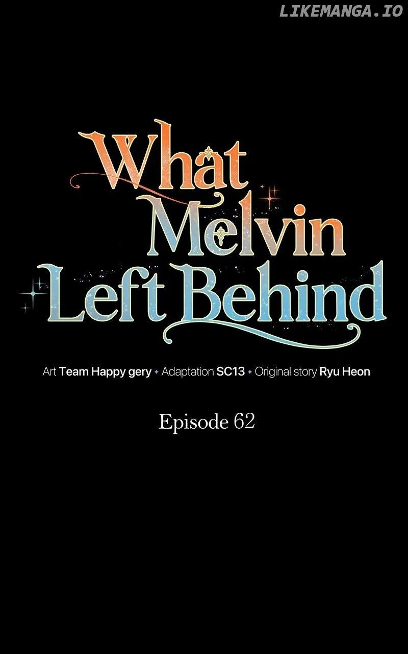 The Things Melvin Left Behind For Them - Chapter 62