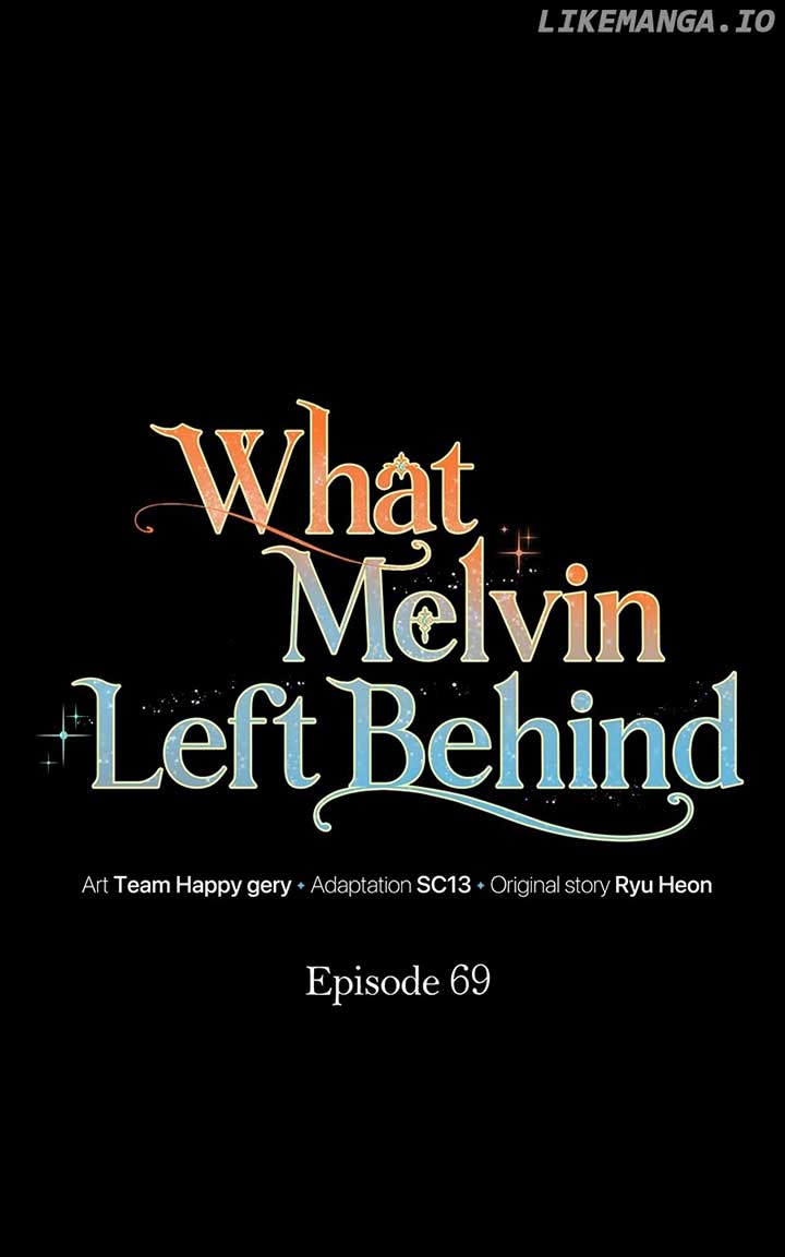 The Things Melvin Left Behind For Them - Chapter 69