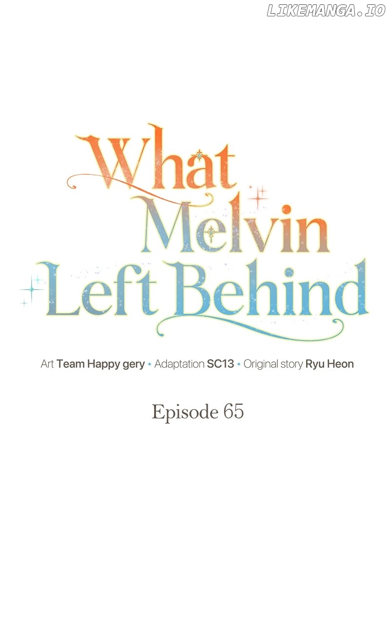 The Things Melvin Left Behind For Them - Chapter 65