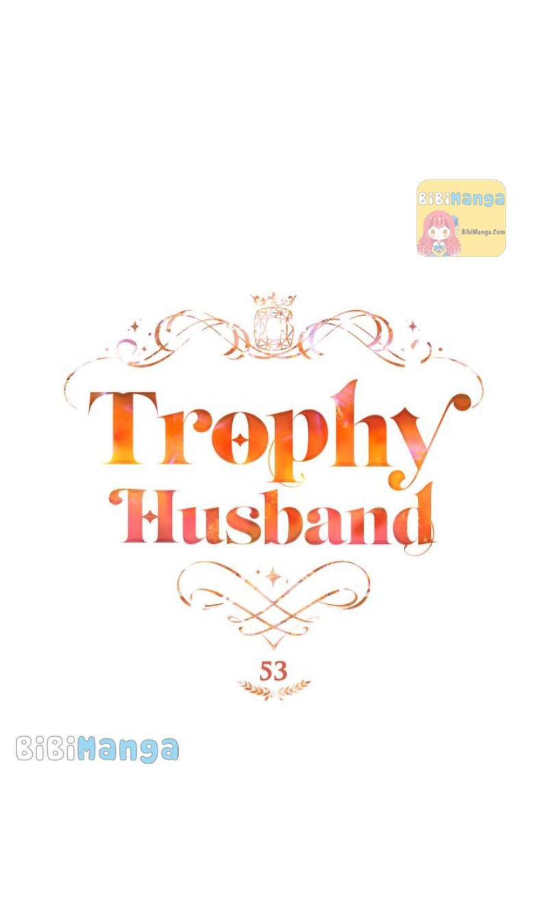 Trophy Husband - Chapter 53