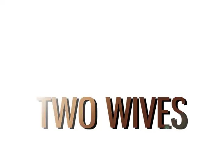 Two Wives - Chapter 1: Episode 1