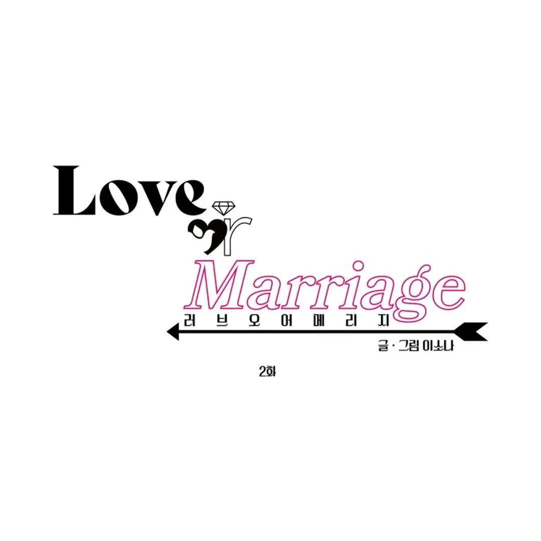 Love Or Marriage - Chapter 2