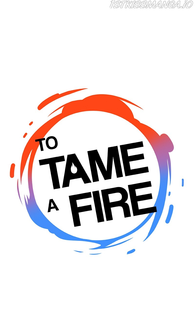 To Tame A Fire - Chapter 18