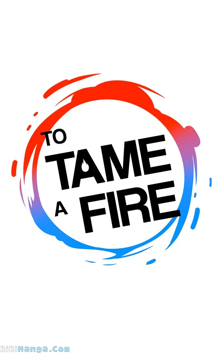 To Tame A Fire - Chapter 77