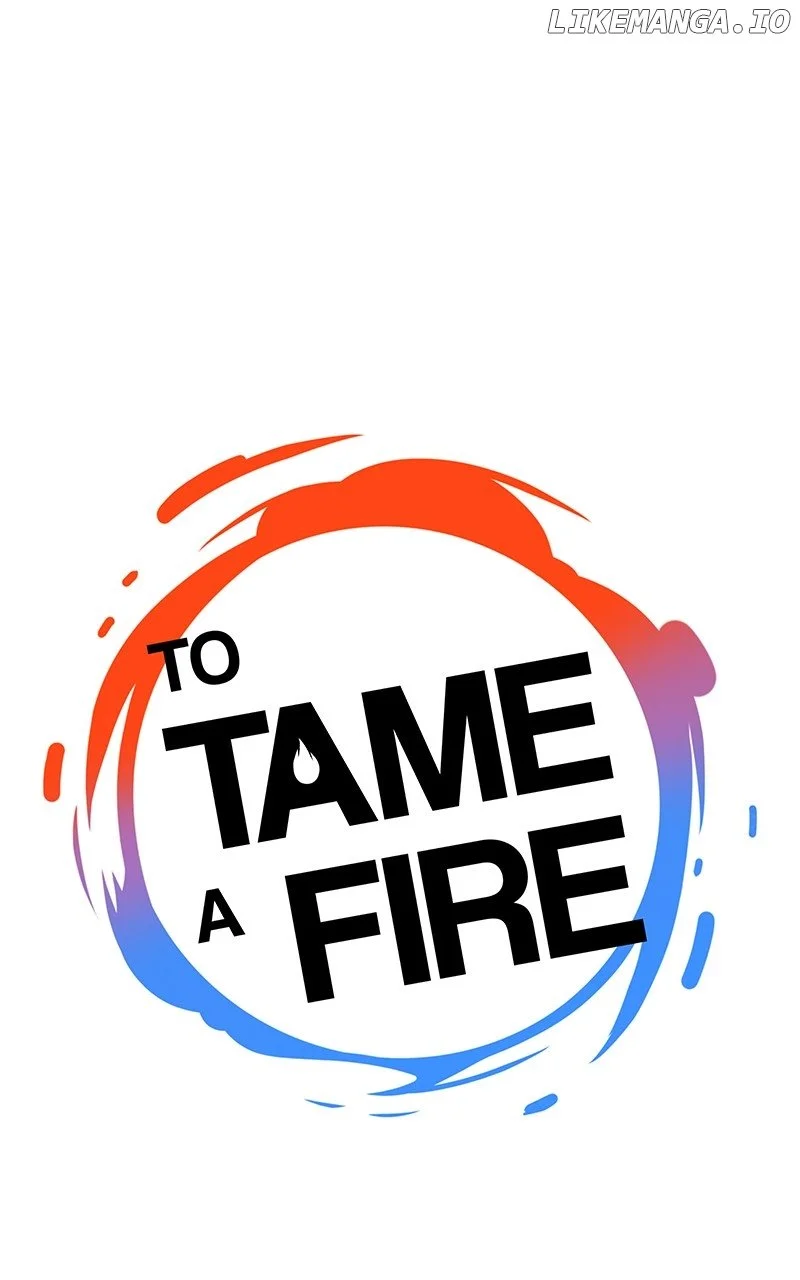 To Tame A Fire - Chapter 96