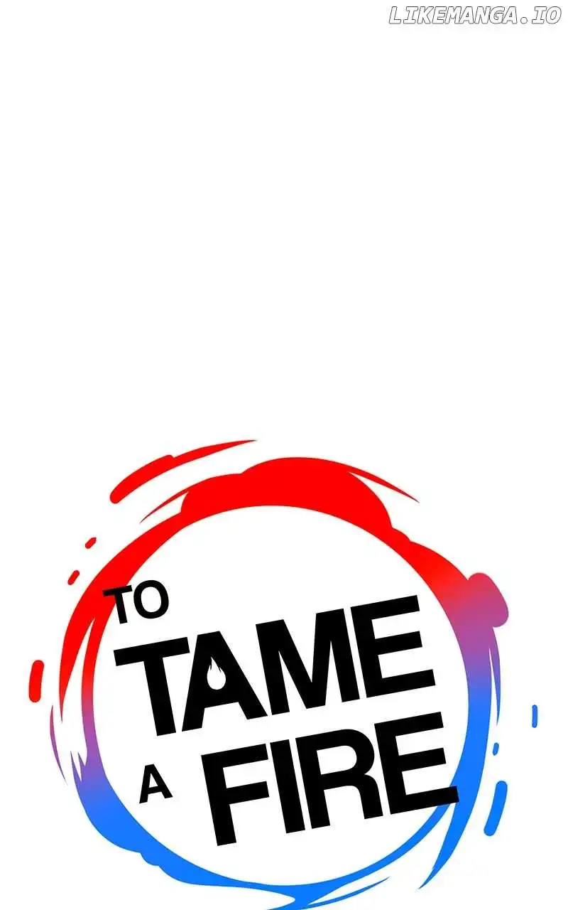 To Tame A Fire - Chapter 85