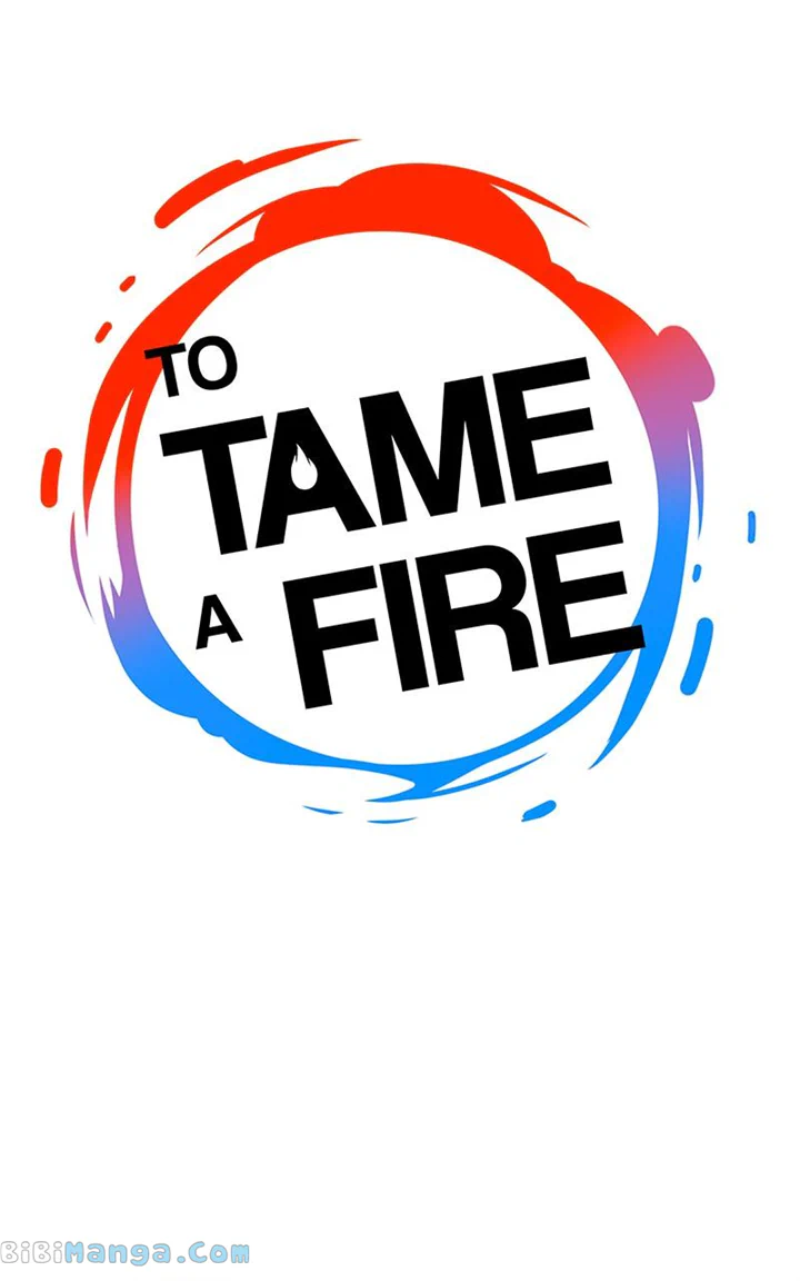 To Tame A Fire - Chapter 75