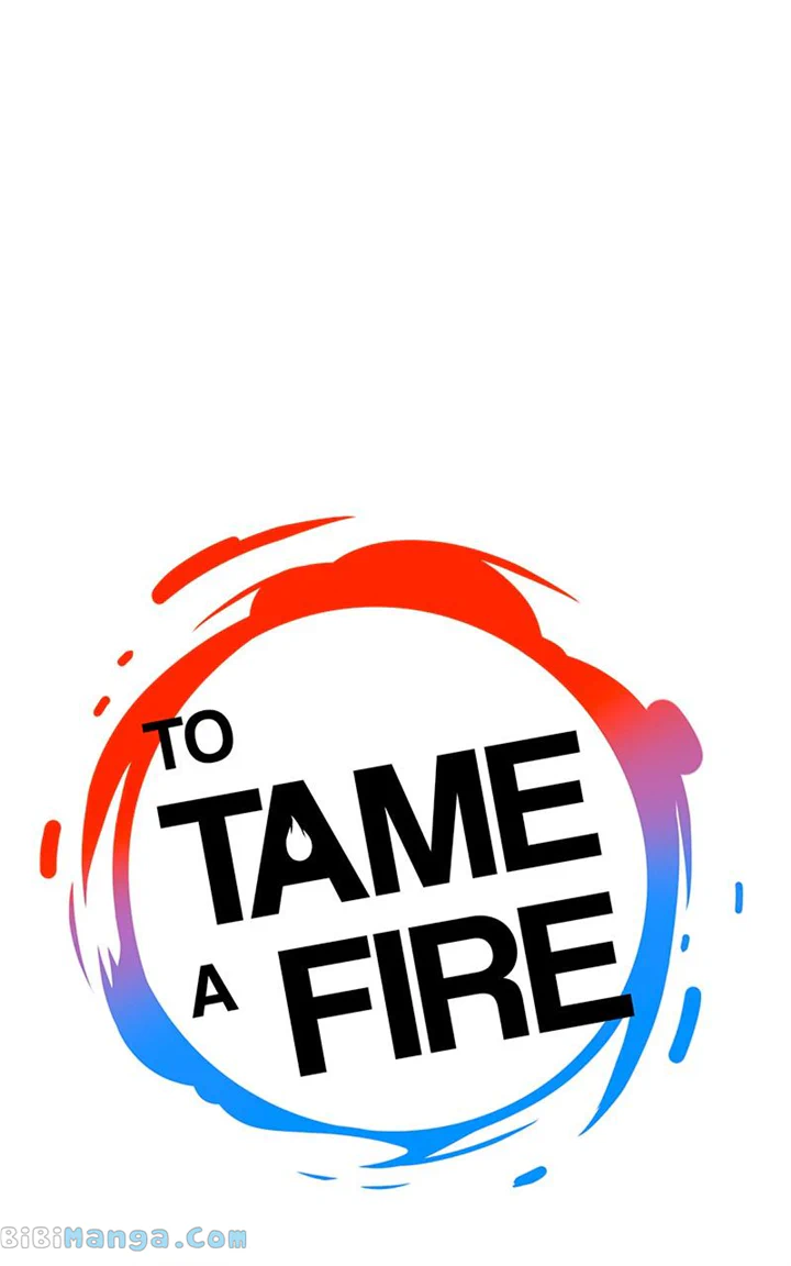 To Tame A Fire - Chapter 74