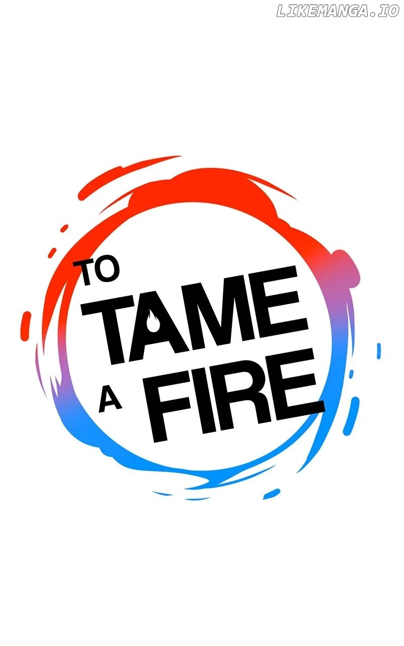 To Tame A Fire - Chapter 93