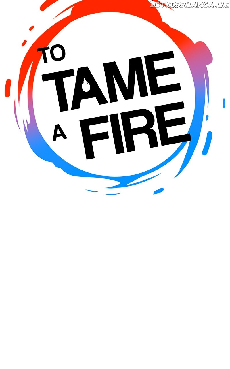 To Tame A Fire - Chapter 47