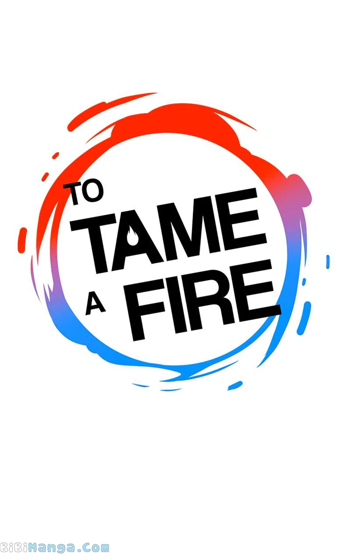 To Tame A Fire - Chapter 71