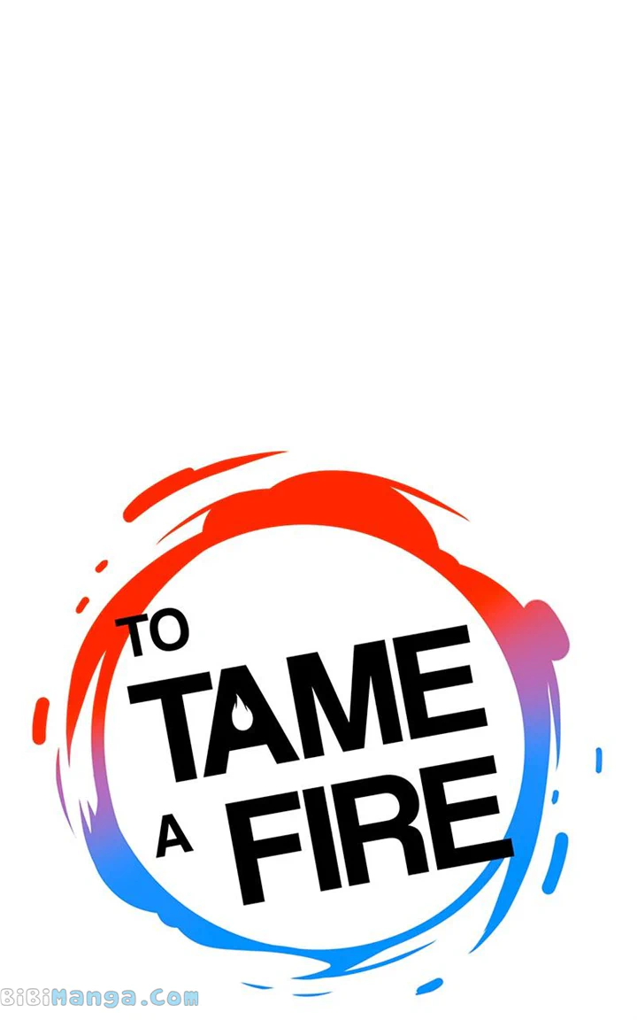 To Tame A Fire - Chapter 83