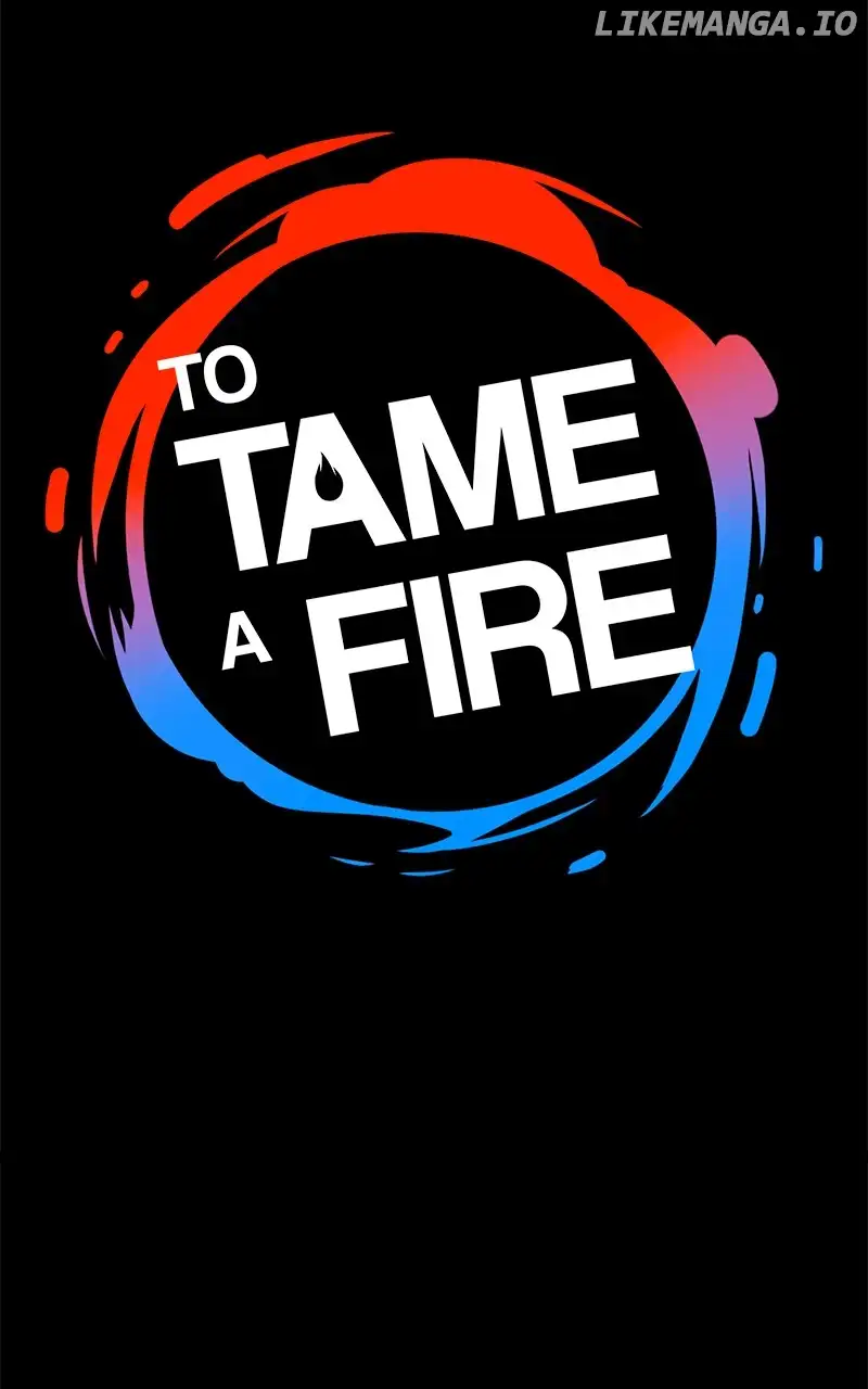 To Tame A Fire - Chapter 87