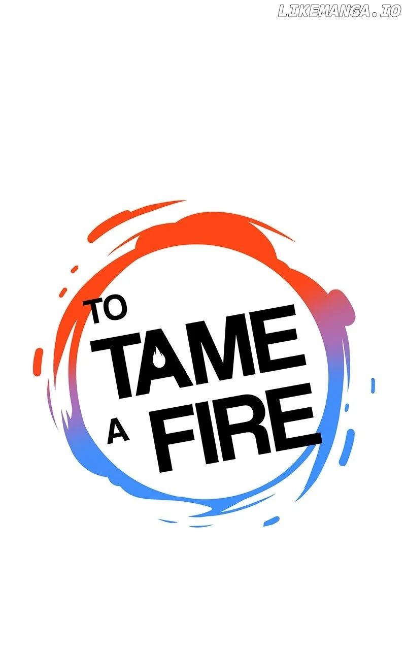 To Tame A Fire - Chapter 97