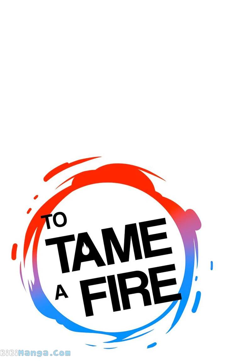 To Tame A Fire - Chapter 76