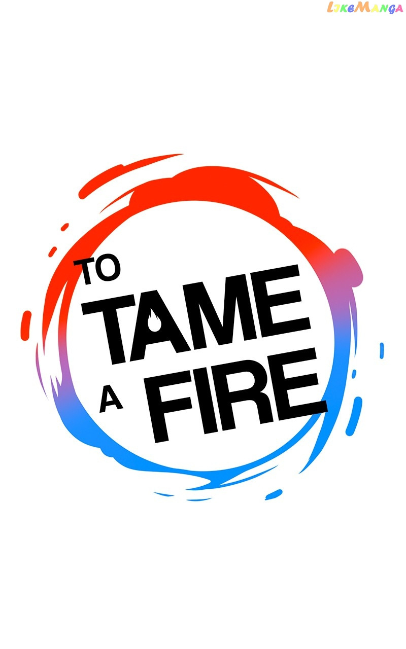 To Tame A Fire - Chapter 57