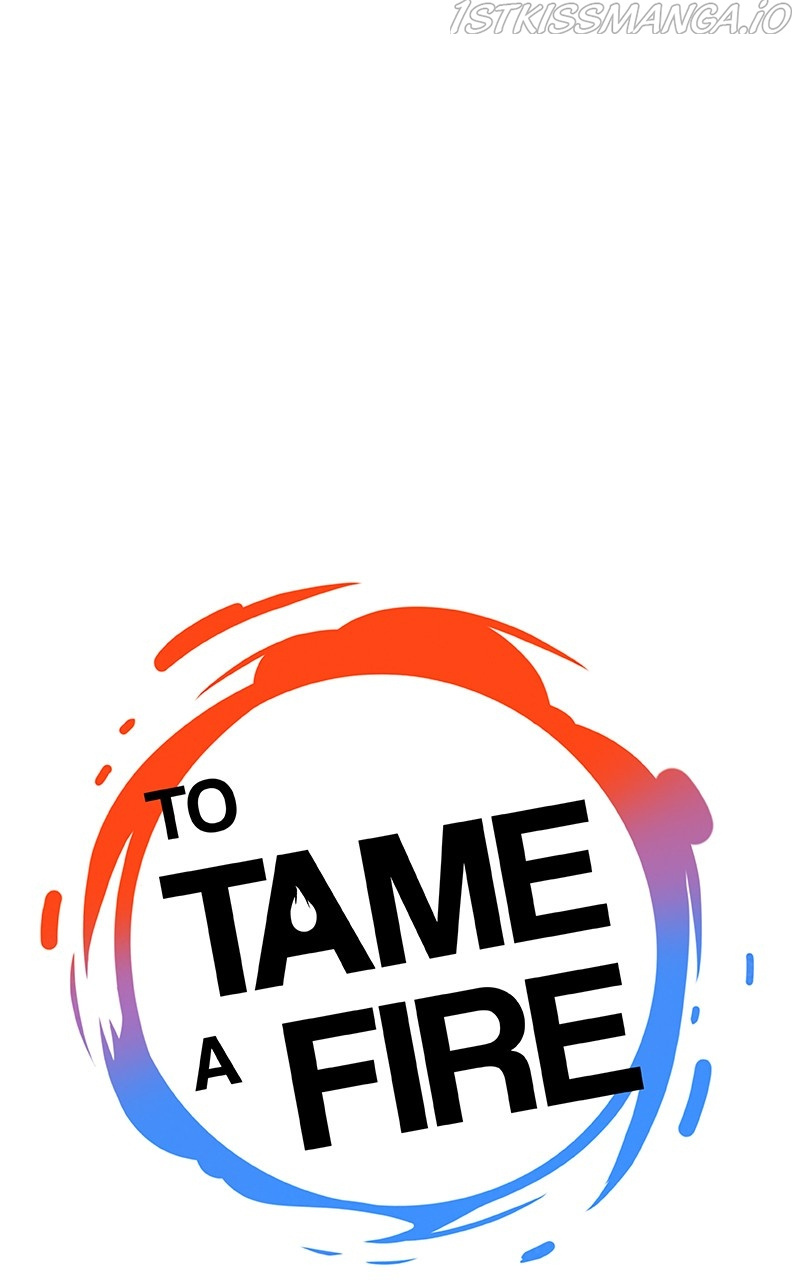 To Tame A Fire - Chapter 21