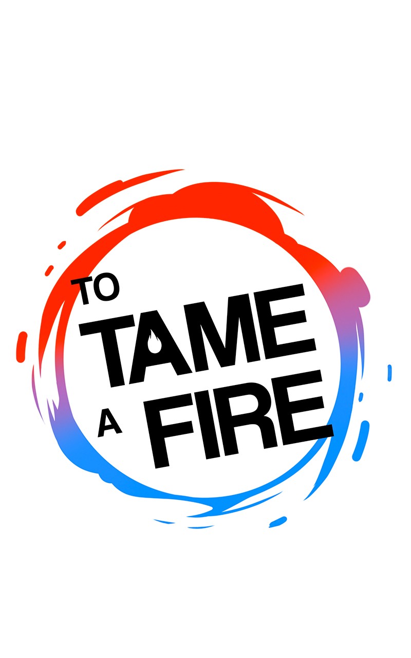 To Tame A Fire - Chapter 34