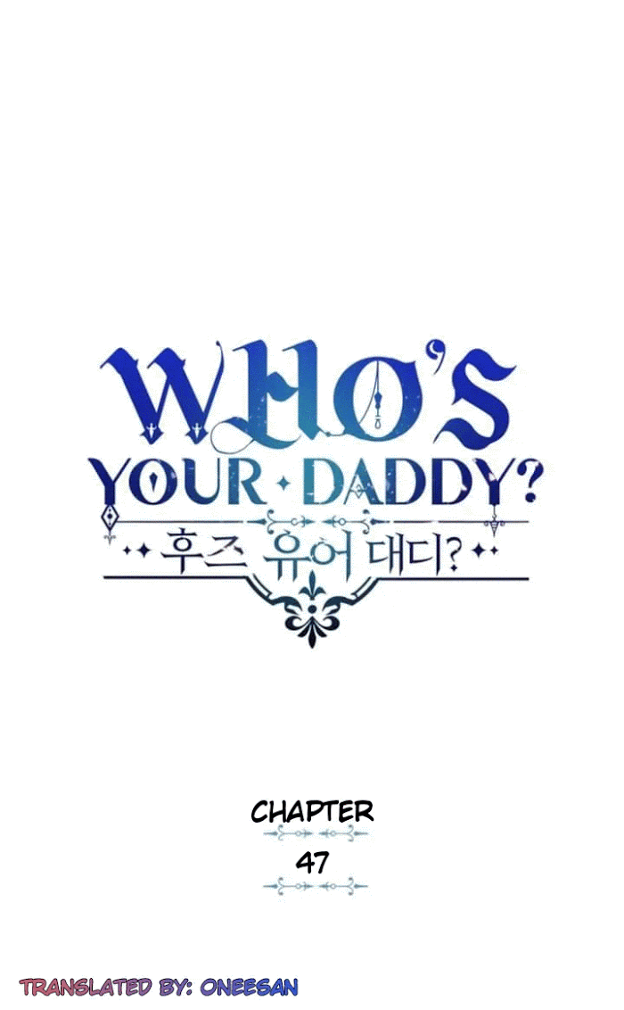 Who's Your Daddy? - Chapter 47