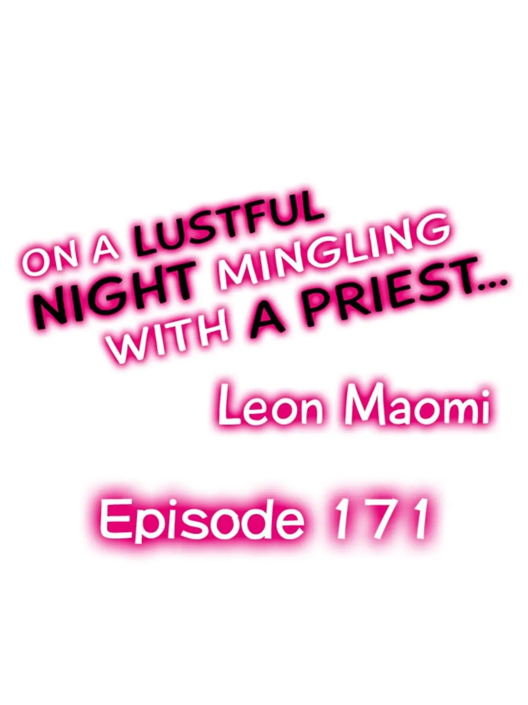 On A Lustful Night Mingling With A Priest - Chapter 171