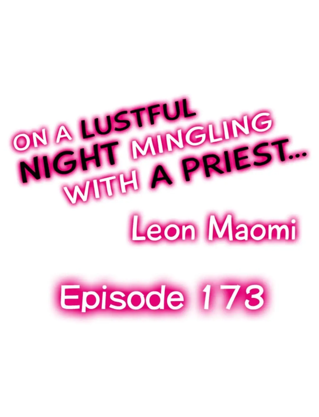 On A Lustful Night Mingling With A Priest - Chapter 173