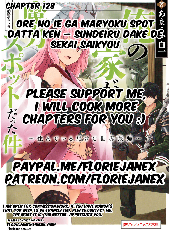 Ore No Ie Ga Maryoku Spot Datta Ken – Sundeiru Dake De Sekai Saikyou - Chapter 128