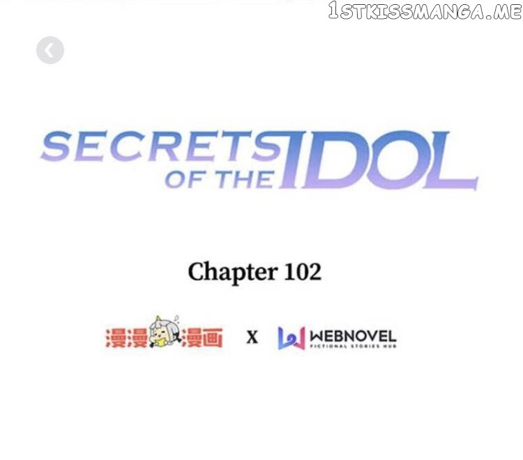 Secrets Of The Idol - Chapter 102