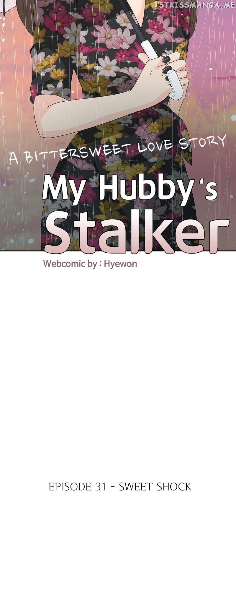 My Hubby’s Stalker - Chapter 31