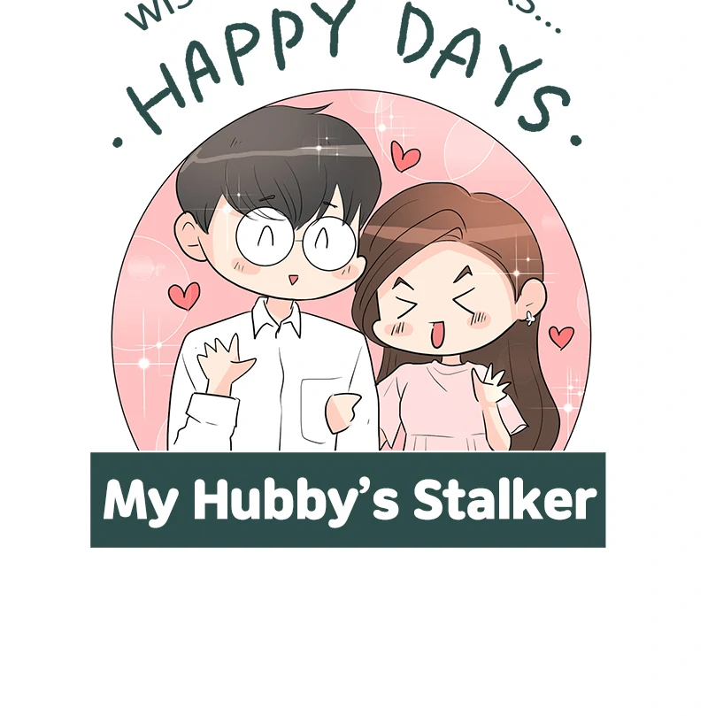 My Hubby’s Stalker - Chapter 67