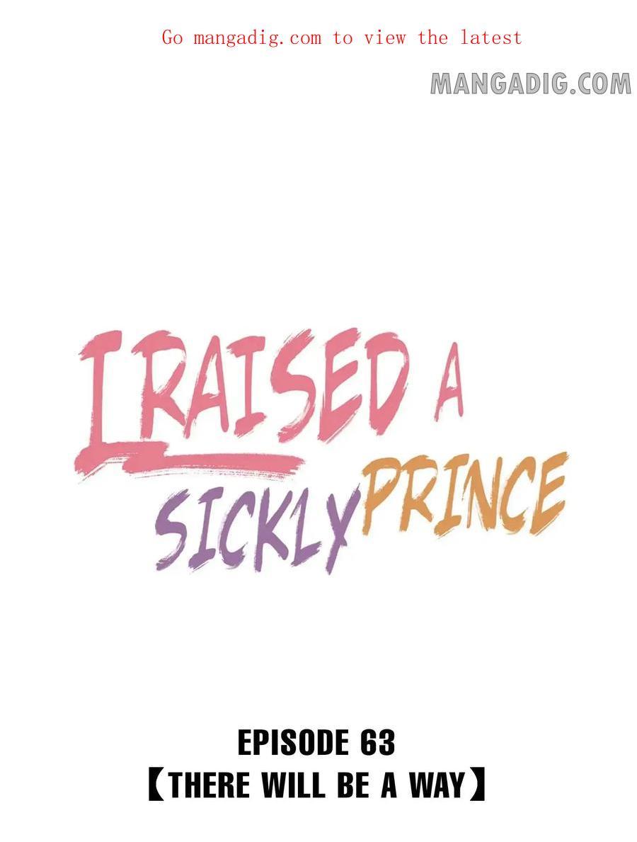 I Raised A Sick And Weak Prince - Chapter 63