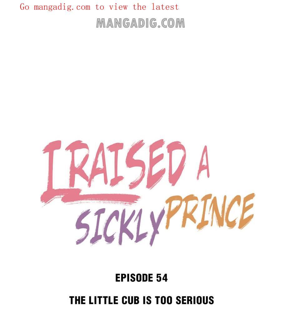 I Raised A Sick And Weak Prince - Chapter 54