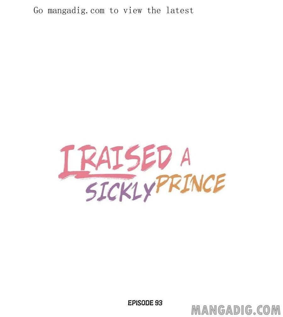 I Raised A Sick And Weak Prince - Chapter 93