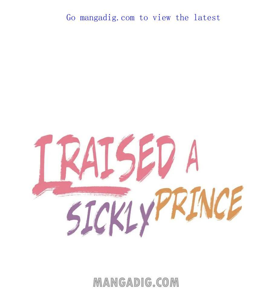 I Raised A Sick And Weak Prince - Chapter 74