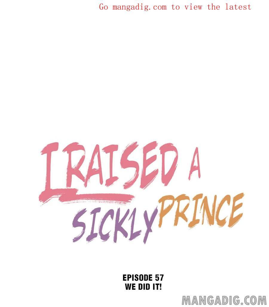 I Raised A Sick And Weak Prince - Chapter 57